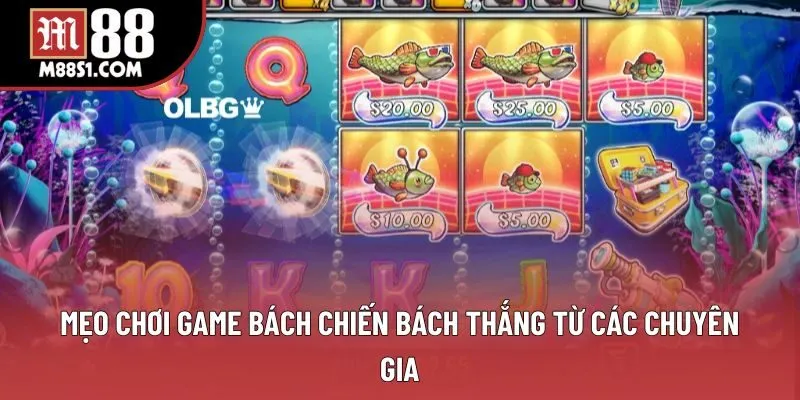 Mẹo chơi game bách chiến bách thắng từ các chuyên gia