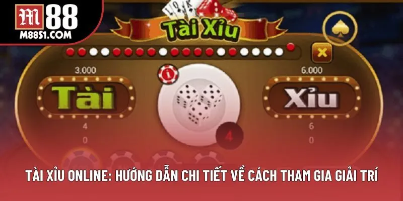 Tài Xỉu Online: Bật Mí Chiến Lược Cược Chuẩn Từ Cao Thủ